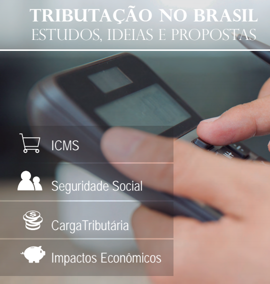 Estudo IPEA: Tributação no Brasil: estudos, ideias e propostas