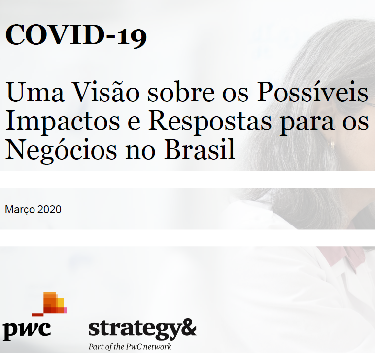 COVID-19: Uma Visão sobre os Possíveis Impactos e Respostas para os Negócios no Brasil