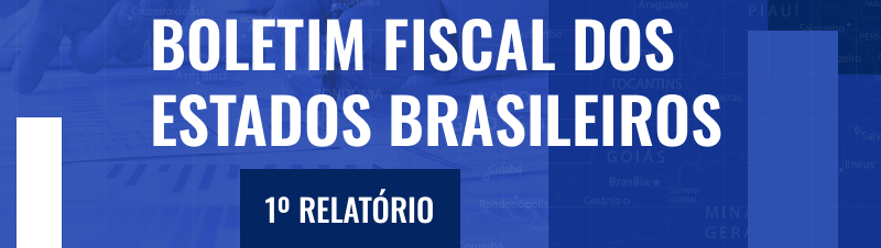 Comsefaz lança primeiro relatório do Boletim Fiscal dos Estados Brasileiros