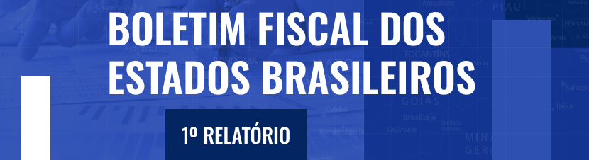 Comsefaz lança primeiro relatório do Boletim Fiscal dos Estados Brasileiros