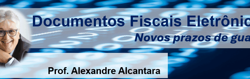 Novos prazos para guarda de documentos fiscais eletrônicos