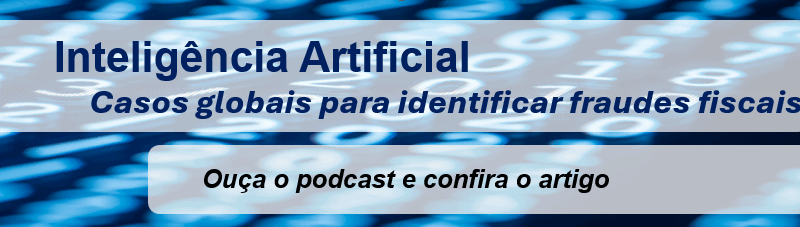 Tendência: Como as administrações tributárias globais estão usando IA