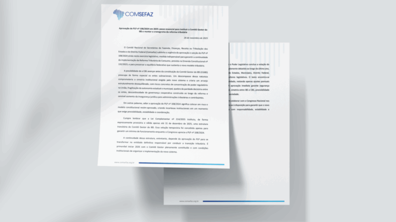 Sem aprovação do PLP 108/2024 em 2025, implementação da reforma tributária fica ameaçada, alerta Comsefaz