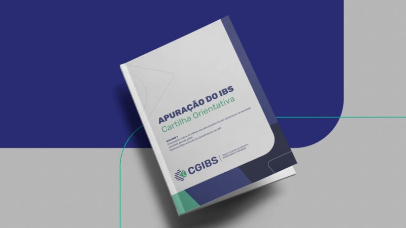 Comitê Gestor lança cartilha para orientar a emissão da Nota Fiscal Eletrônica do IBS