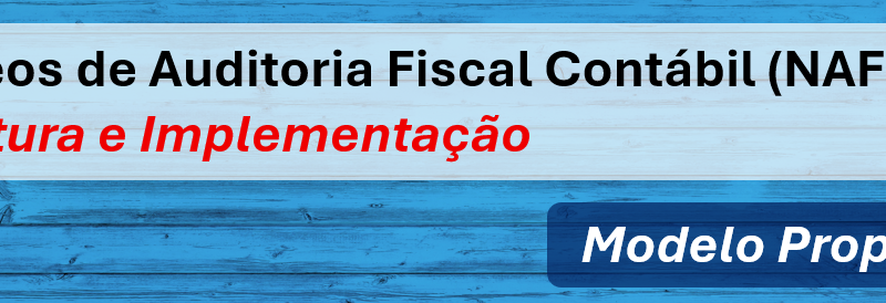 Proposta para criação dos Núcleos de Auditoria Fiscal Contábil do IBS