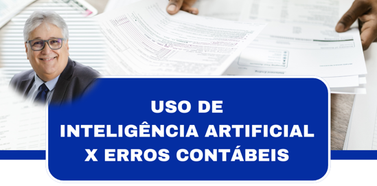 Erros de IA na escrituração contábil e fiscal