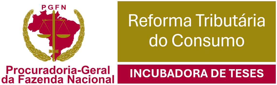 PGFN e a reforma tributária: Incubadora de teses é criada