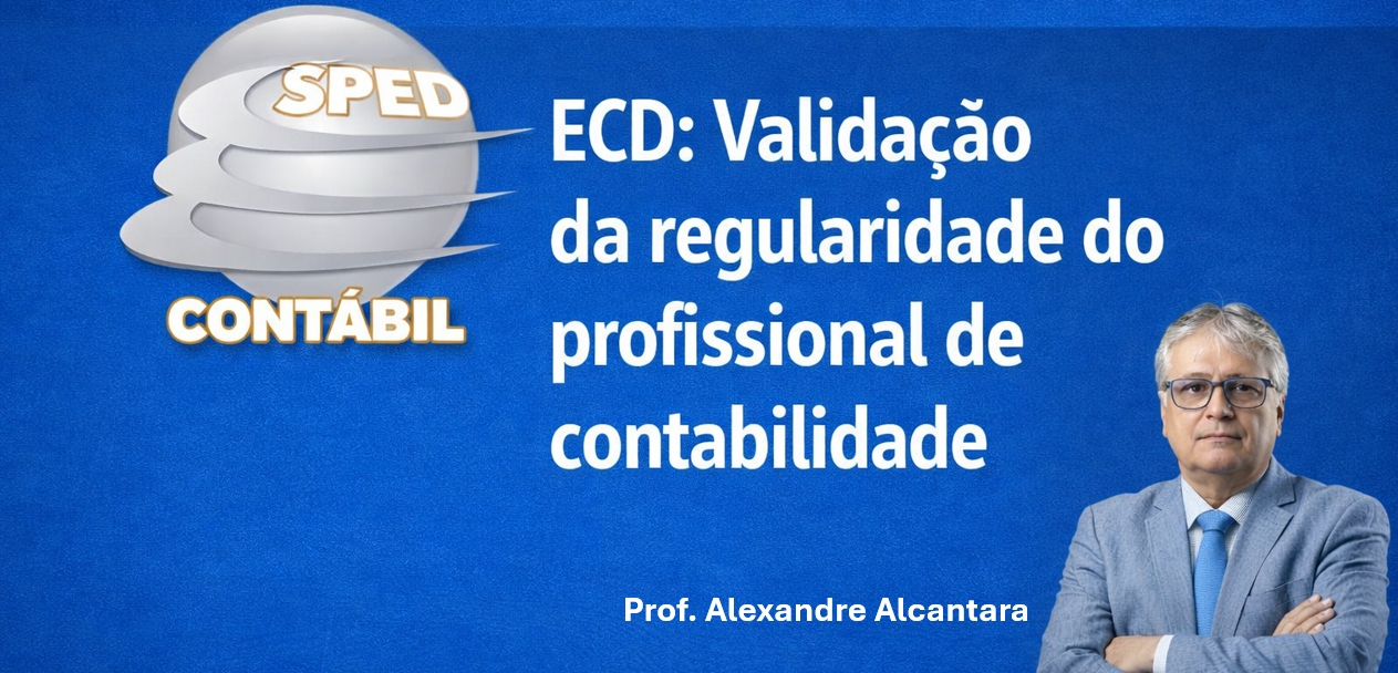 Validação da regularidade do profissional de contabilidade na transmissão da ECD